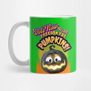 Freedom for pumpkins Vote 4 Mug